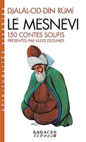 Le Mesnevi - 150 Contes Soufis