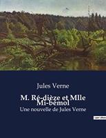 M. Ré-dièze et Mlle Mi-bémol - Une nouvelle de Jules Verne