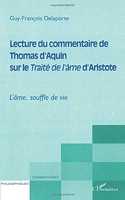 Lecture Du Commentaire De Thomas D'Aquin Sur Le Traité De L'Âme D'Aristote - L'âme, souffle de vie