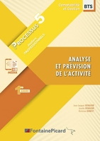 Analyse et prévision de l'activité Processus 5 BTS CG 1re année - Fontaine Picard - 11/07/2022