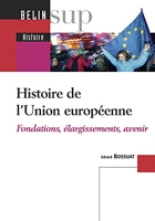 Histoire de l'Union européenne - Fondations, élargissements, avenir