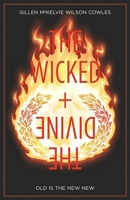 The Wicked + The Divine Volume 8 - Old is the New New