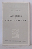 La formation de l'esprit scientifique - Librairie Philosophique