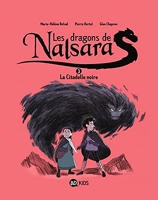 Les dragons de Nalsara, Tome 03 - La citadelle noire