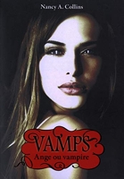 Vamps Tome 3 - Ange Ou Vampire