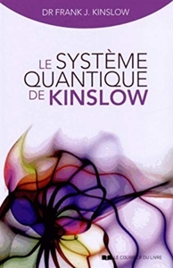 Le système quantique de Kinslow de Frank J. Kinslow