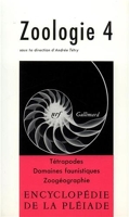 Zoologie, tome 4 - Tétrapodes - Domaines faunistiques - Zoogéographie