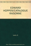 Edward Hopper. Catalogue raisonné