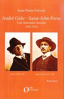 André Gide - Saint-John Perse - Une rencontre insolite - 1902-1914