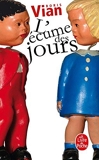 L'cume Des Jours (Ldp Litterature) (French Edition) by Boris Vian B. Vian Vian(1997-02-26) - Livre de Poche - 26/02/1997