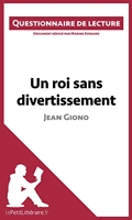 Un roi sans divertissement de Jean Giono - Questionnaire de lecture - Format Kindle - 5,99 €
