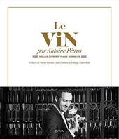 Le vin par Antoine Pétrus - Meilleur Ouvrier de France - Sommelier
