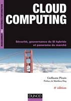 Cloud Computing - Sécurité, gouvernance du SI Hybride et panorama du marché