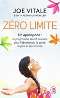 Zéro limite - Le programme secret hawaïen pour l'abondance, la santé, la paix et plus encore