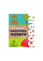 Les Meilleures Activités Nature Réunies ! 150 Activités Nature