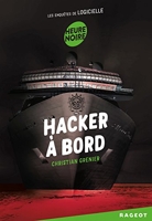 Hacker à bord - Les enquêtes de Logicielle