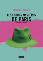 Les Futurs Mysteres De Paris Tome 1 (0001)