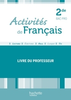 Activités de français 2de Bac Pro - Livre professeur - Ed. 2012