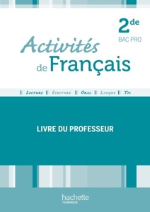 Activités de français 2de Bac Pro - Livre professeur - Ed. 2012 de Caroline Bourdelle