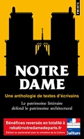 Notre-Dame - Une anthologie de textes décrivains