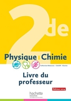 Physique-Chimie 2de - Livre du professeur - Edition 2014