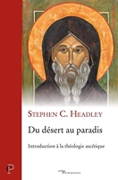 Du désert au paradis. Introduction à la théologie ascétique