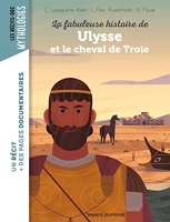 La fabuleuse histoire de Ulysse et le cheval de Troie