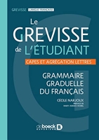 Le grevisse de l'étudiant - Grammaire graduelle du français