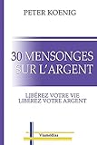 30 mensonges sur l'argent
