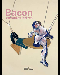 Francis Bacon en toutes lettres