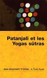 Patanjali et les Yogas sûtras de Jean Bouchart d'Orval