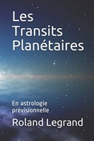 Les Transits Planétaires - En astrologie prévisionnelle