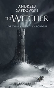 Sorceleur (Witcher) - Poche , T6 - La Tour de l'Hirondelle d'Andrzej Sapkowski