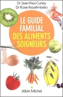Le Guide familial des aliments soigneurs