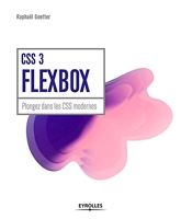 CSS 3 Flexbox - Plongez dans les CSS modernes.