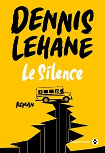 Le silence de Dennis Lehane