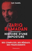 Tariq Ramadan - Histoire d'une imposture
