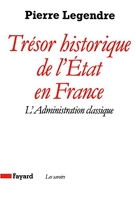Trésor historique de l'Etat en France - L'administration classique