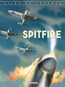 Ailes de légende T01 - Spitfire de Christophe Gibelin