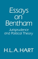 Essays on Bentham - Jurisprudence and Political Theory