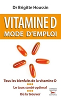 Vitamine D. Mode d'emploi (Guides pratiques) - Format Kindle - 4,99 €