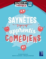 Saynètes pour apprentis comédiens - 5 - 8 Ans