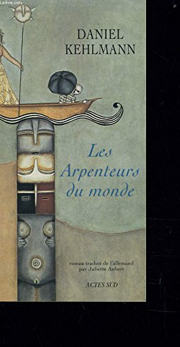 Les arpenteurs du monde Daniel Kehlmann les Prix d Occasion ou Neuf