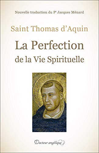 La Perfection de la Vie Spirituelle - Format Kindle - 6,95 €
