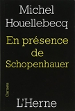 En Presence De Schopenhauer