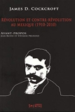 Révolution et contre révolution au Mexique (1910-2010)