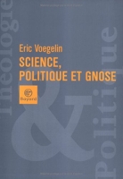 Sciences, politique et gnose