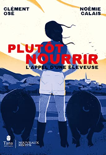 couverture de : Plut&ocirc;t nourrir