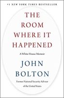 The Room Where It Happened - A White House Memoir