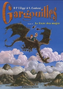 Gargouilles Tome 6 - Le Livre Des Mages de Denis-Pierre Filippi